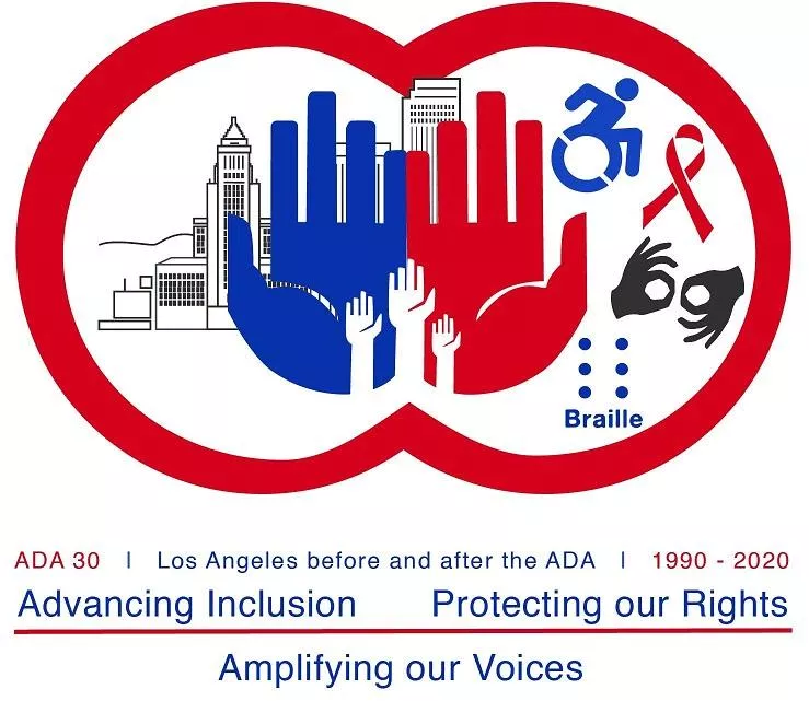 City of Los Angeles Department on Disability Logo.  Text reads "ADA 30 | Los Angeles before and after the ADA | 1920 - 2020 Advancing Inclusion Protecting our Rights Amplifying our Voices.